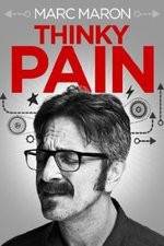 Watch Marc Maron: Thinky Pain Nowvideo