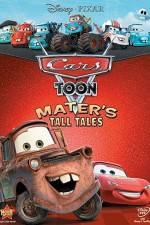 Watch Cars Toon Maters Tall Tales Nowvideo