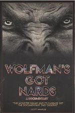 Watch Wolfman\'s Got Nards Nowvideo