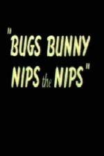 Watch Bugs Bunny Nips the Nips Nowvideo
