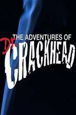 Watch The Adventures of Dr. Crackhead Nowvideo