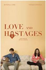 Watch Love and Hostages Nowvideo