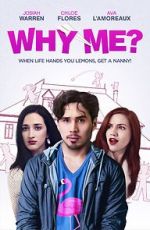 Watch Why Me? Nowvideo
