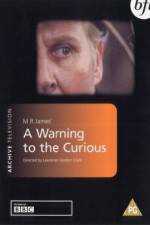 Watch A Warning to the Curious Nowvideo