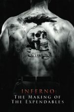 Watch Inferno: The Making of \'The Expendables\' Nowvideo