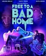 Watch Free to a Bad Home Nowvideo