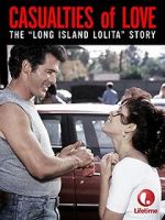Watch Casualties of Love: The Long Island Lolita Story Nowvideo