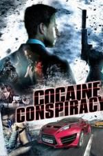 Watch Cocaine Conspiracy Nowvideo