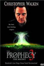 Watch The Prophecy 3: The Ascent Nowvideo