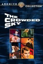 Watch The Crowded Sky Nowvideo