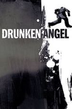 Watch Drunken Angel Nowvideo