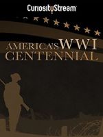 Watch America\'s World War I Centennial (TV Short 2017) Nowvideo