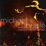 Watch Michael Bubl Meets Madison Square Garden Nowvideo