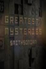 Watch Greatest Mysteries: Smithsonian Nowvideo