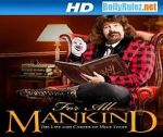 Watch WWE for All Mankind: Life & Career of Mick Foley Nowvideo