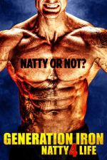 Watch Generation Iron: Natty 4 Life Nowvideo