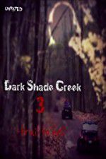 Watch Dark Shade Creek 3: Trail to Hell Nowvideo