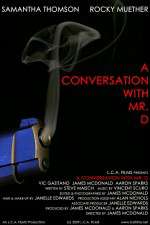 Watch A Conversation with Mr. D Nowvideo