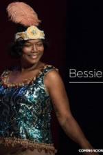 Watch Bessie Nowvideo