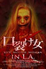 Watch Slit Mouth Woman in LA Nowvideo