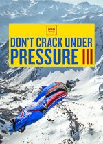 Watch Don\'t Crack Under Pressure III Nowvideo