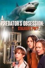 Watch A Predator\'s Obsession Nowvideo
