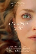 Watch A Mouthful of Air Nowvideo