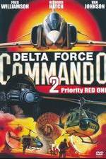 Watch Delta Force Commando II: Priority Red One Nowvideo