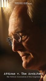 Watch Atticus v. The Architect: The Political Assassination of Don Siegelman Nowvideo
