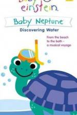 Watch Baby Einstein: Baby Neptune Discovering Water Nowvideo