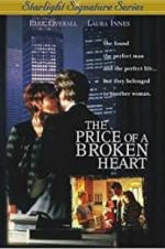 Watch The Price of a Broken Heart Nowvideo