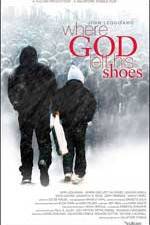 Watch Where God Left His Shoes Nowvideo