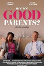 Watch Are We Good Parents? Nowvideo