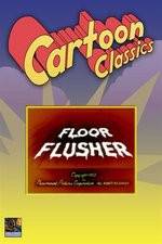 Watch Floor Flusher Nowvideo