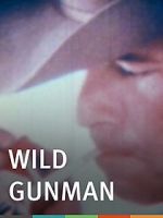 Watch Wild Gunman Nowvideo