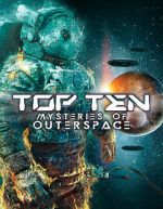 Watch Top Ten Mysteries of Outer Space Nowvideo