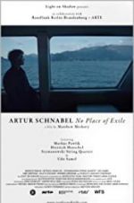 Watch Artur Schnabel: No Place of Exile Nowvideo