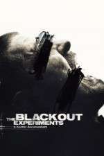 Watch The Blackout Experiments Nowvideo