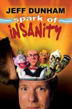 Watch Jeff Dunham: Spark of Insanity Nowvideo