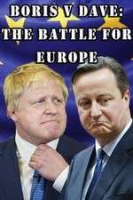 Watch Boris v Dave: The Battle for Europe Nowvideo