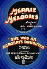 Watch She Was an Acrobat\'s Daughter (Short 1937) Nowvideo