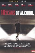 Watch 16 Years of Alcohol Nowvideo