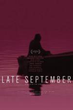 Watch Late September Nowvideo