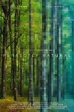 Watch Perfectly Natural Nowvideo