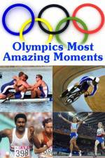 Watch Olympics Most Amazing Moments Nowvideo