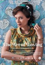 Watch The Art of Loving. Story of Michalina Wislocka Nowvideo