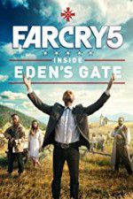 Watch Far Cry 5: Inside Eden\'s Gate Nowvideo