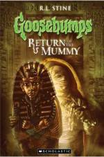 Watch Goosebumps Return of The Mummy (2009 Nowvideo