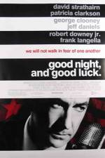 Watch Good Night, and Good Luck. Nowvideo