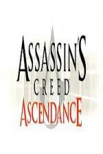 Watch Assassins Creed Ascendance Nowvideo